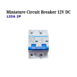 Miniature Circuit Breaker 12V DC 125A 2P